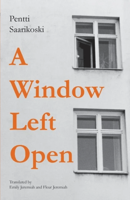 A Window Left Open av Pentti Saarikoski