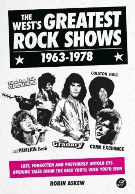 The West's Greatest Rock Shows 1963-1978 av Robin Askew