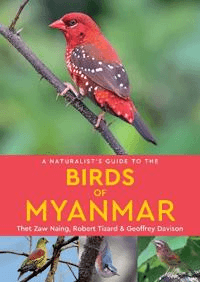 A Naturalist's Guide to the Birds of Myanmar av Robert Tizard, Thet Zaw Naing, Geoffrey Davison