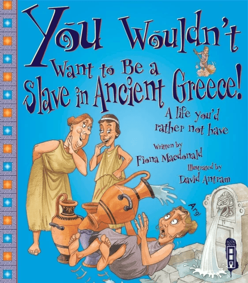 You Wouldn't Want To Be A Slave In Ancient Greece! av Fiona Macdonald
