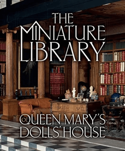 The Miniature Library of Queen Mary's Dolls' House av Elizabeth Clark Ashby