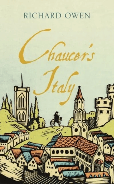 Chaucer¿s Italy av Richard Owen