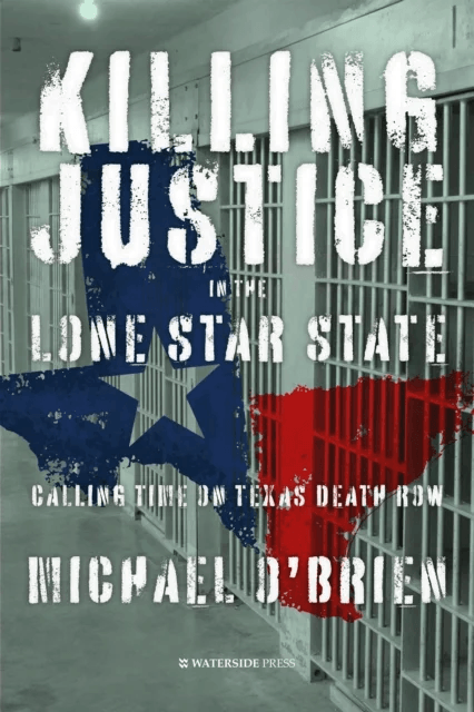 Killing Justice in the Lone Star State av Michael O'Brien