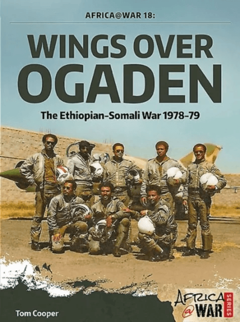 Wings Over Ogaden av Tom Cooper