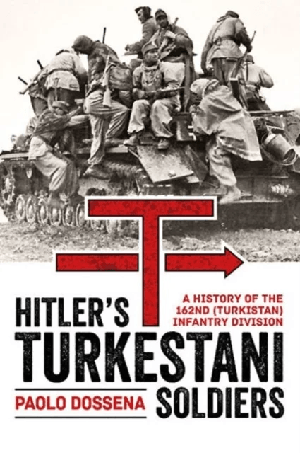 Hitler'S Turkestani Soldiers av Paolo A. Dossena
