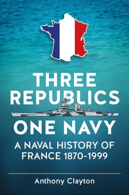 Three Republics One Navy av Anthony Clayton