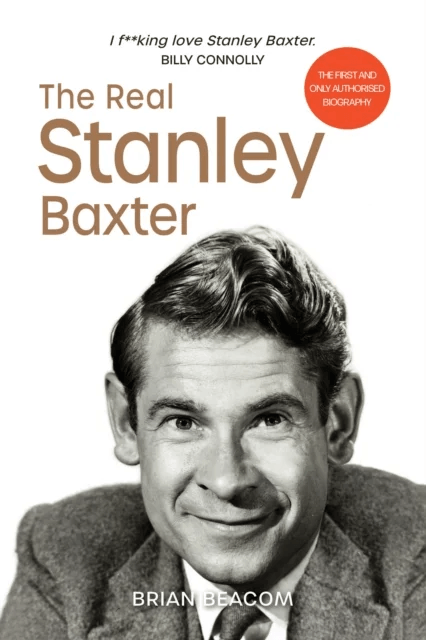 The Real Stanley Baxter av Brian Beacom