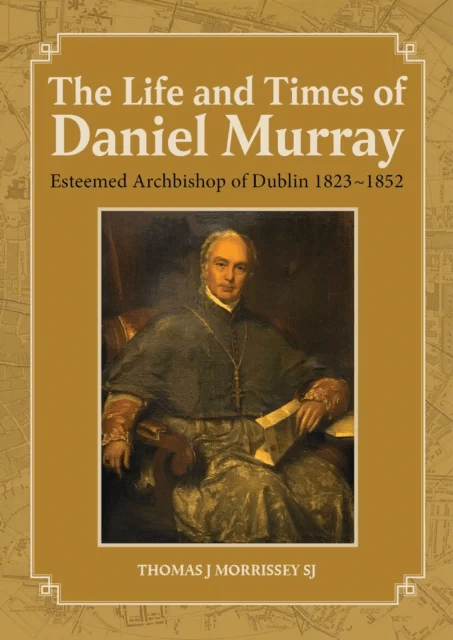 The Life and Times of Daniel Murray av Thomas J. Morrissey
