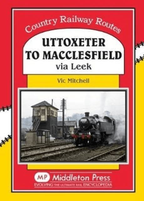 Uttoxeter to Macclesfield av Vic Mitchell