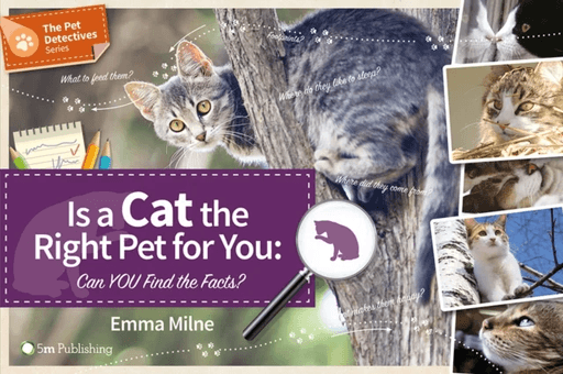 Is a Cat the Right Pet for You: Can You Find the Facts? av Emma Milne