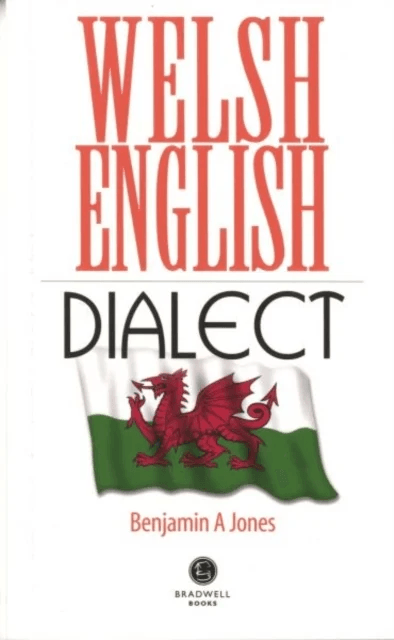 Welsh English Dialect av Benjamin A. Jones