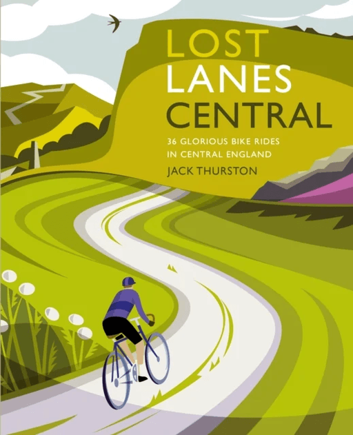 Lost Lanes Central England av Jack Thurston