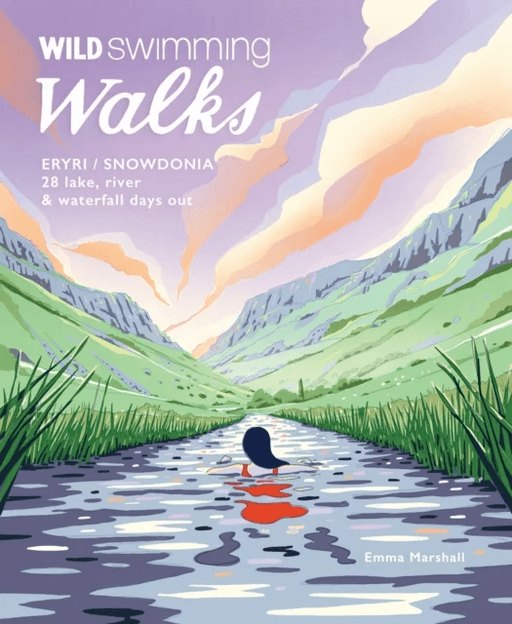 Wild Swimming Walks Eryri / Snowdonia av Emma Marshall