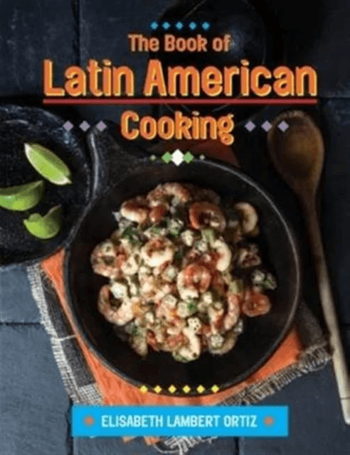 The Book of Latin American Cooking av Elizabeth Lambert Ortiz