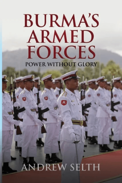 Burma's Armed Forces av Andrew (Griffith Asia Institute at Griffith University Australia) Selth