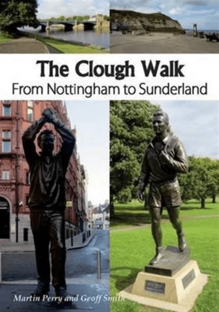 The Clough Walk av Perry Martin, Geoff Smith