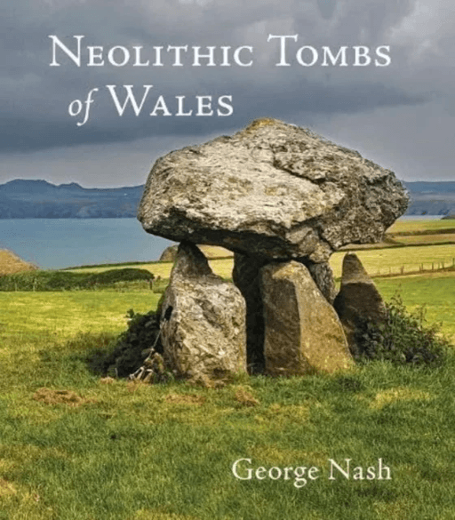 Neolithic Tombs of Wales av George Nash