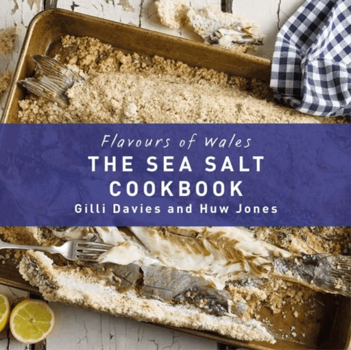 Flavours of Wales: Welsh Sea Salt Cookbook, The av Gilli Davies