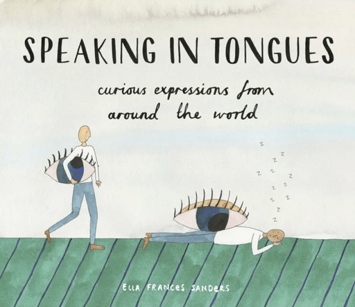 Speaking in Tongues av Ella Frances Sanders