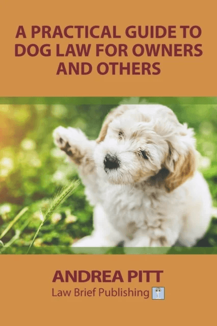 A Practical Guide to Dog Law for Owners and Others av Andrea Pitt