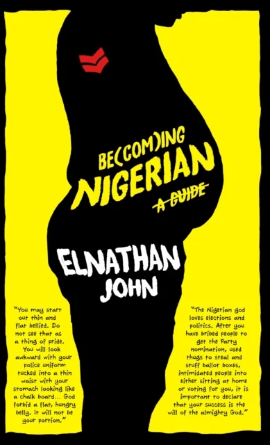 Becoming Nigerian av Elnathan John
