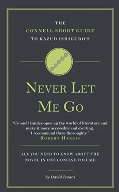 The Connell Short Guide To Kazuo Ishiguro's Never Let Me Go av David Isaacs