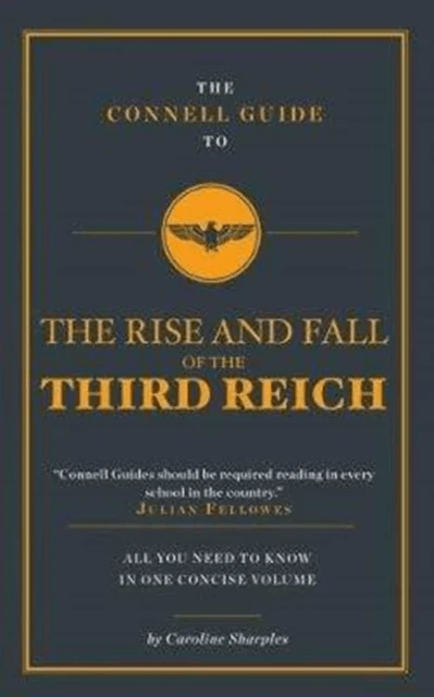 The Connell Guide To The Rise and the Fall of the Third Reich av Caroline Sharples