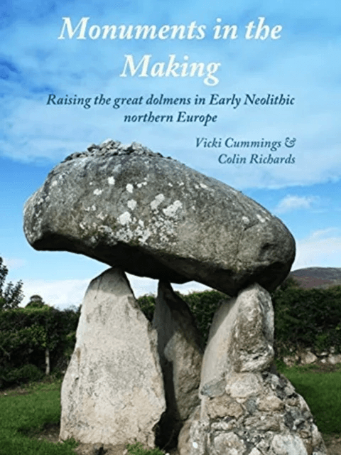 Monuments in the Making av Vicki Cummings, Colin Richards