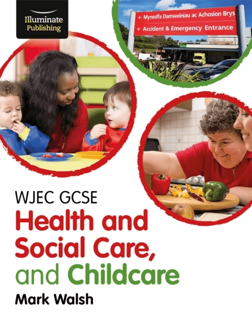 WJEC GCSE Health and Social Care, and Childcare av Mark Walsh