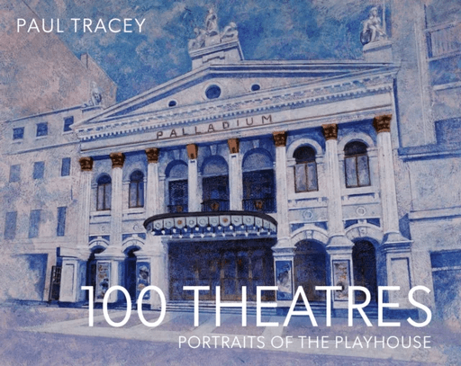 100 Theatres av Paul Tracey