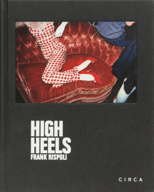 Frank Rispoli - High Heels av Frank Rispoli, Erick Bradshaw Hughes