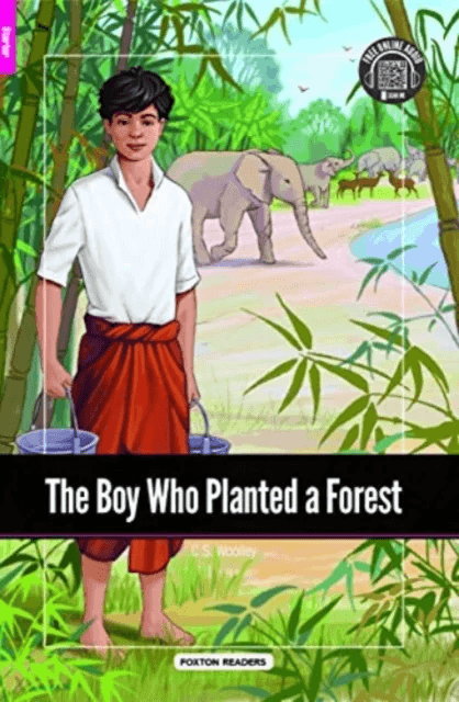 The Boy Who Planted a Forest - Foxton Reader Starter Level (300 Headwords A1) with free online AUDIO av Foxton Books
