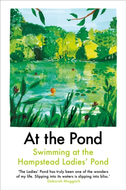 At the Pond av Margaret Drabble, Esther Freud, Sophie Mackintosh