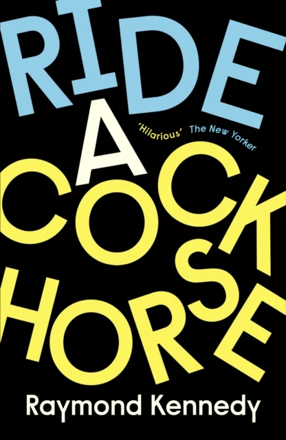 Ride a Cockhorse av Raymond Kennedy