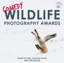 Comedy Wildlife Photography Awards av Paul Joynson-Hicks &amp; Tom Sullam, Tom Sullam