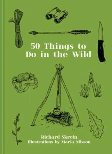 Fifty Things to Do in the Wild av Richard Skrein