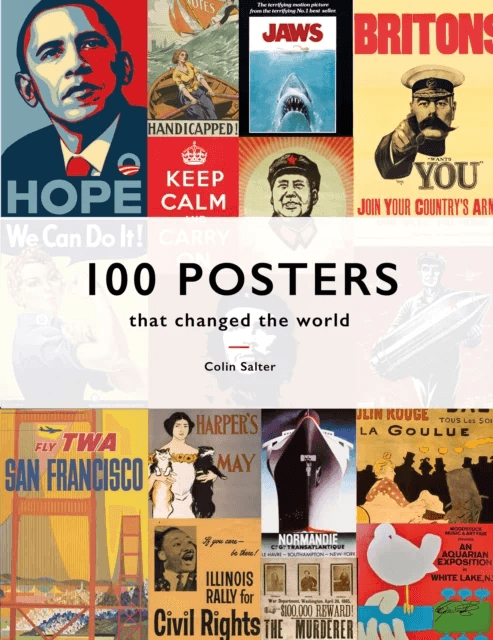 100 Posters That Changed The World av Colin T. Salter