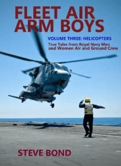 Fleet Air Arm Boys Volume Three av Steve Bond