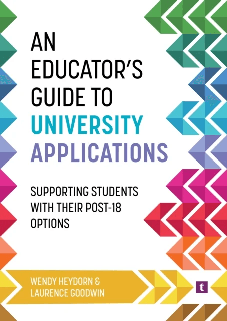 An Educator's Guide to University Applications av Wendy Heydorn, Laurence Goodwin