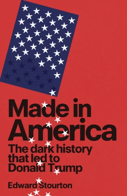 Made in America av Edward Stourton