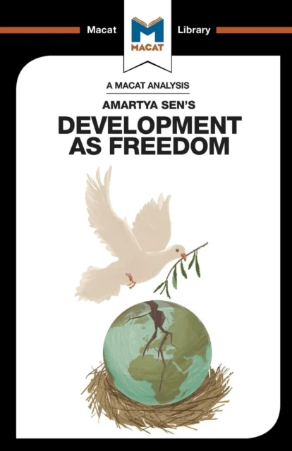 An Analysis of Amartya Sen's Development as Freedom av Janna Miletzki, Nick Broten