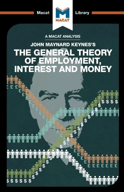An Analysis of John Maynard Keyne's The General Theory of Employment, Interest and Money av John Collins