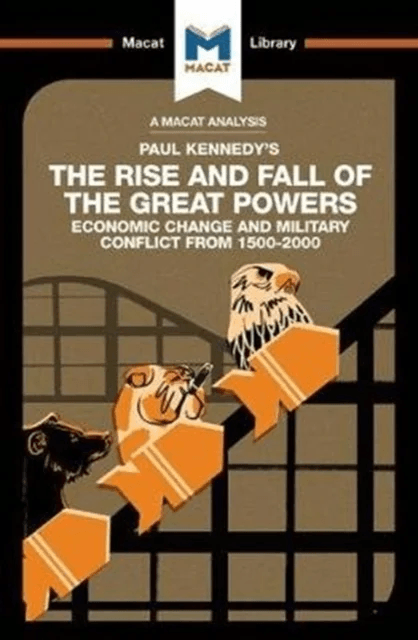An Analysis of Paul Kennedy's The Rise and Fall of the Great Powers av Riley Quinn