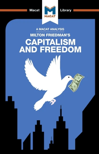 An Analysis of Milton Friedman's Capitalism and Freedom av Sulaiman Hakemy