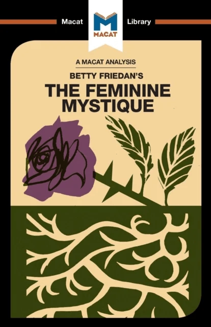 An Analysis of Betty Friedan's The Feminine Mystique av Elizabeth Whitaker