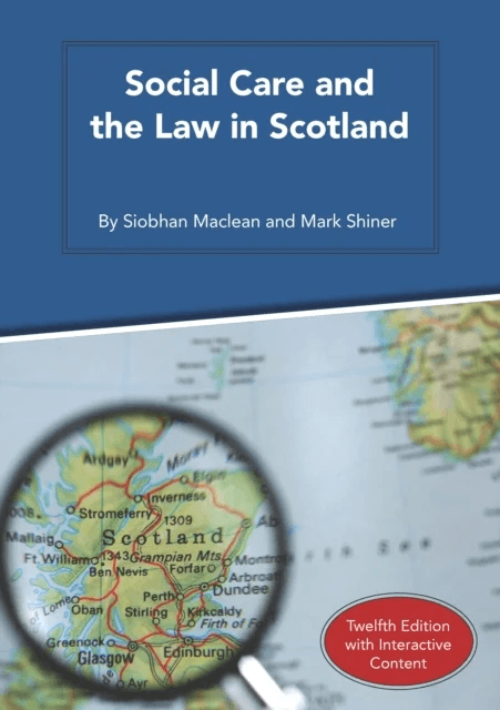 Social Care and the Law in Scotland av Siobhan Maclean, Mark Shiner