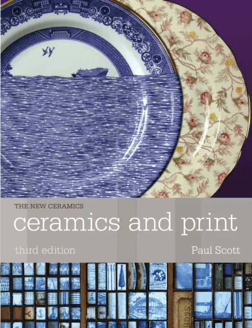 Ceramics and Print av Paul Scott