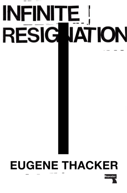Infinite Resignation av Eugene Thacker