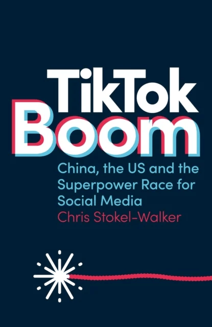 TikTok Boom av Chris Stokel-Walker
