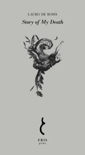 Story of My Death av Lauro de Bosis